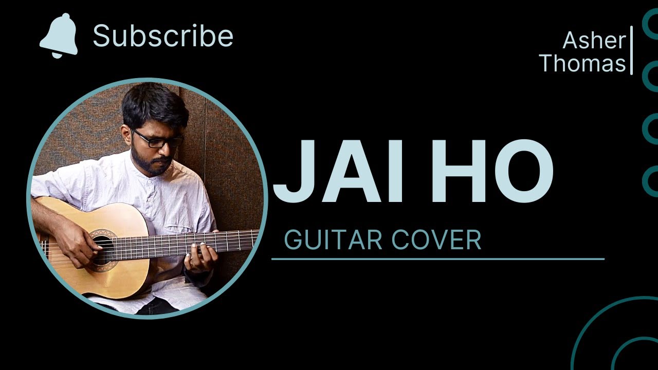 Jai Ho  Slumdog Millionaire  Acoustic Guitar Cover  Asher Thomas  nVolve Music