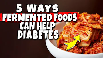 5 Health Benefits of Fermented Foods for Diabetes and Gut Health