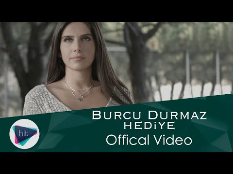 Burcu Durmaz - Hediye (Official Video)