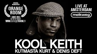 Orange Room w/ Kool Keith, KutMasta Kurt &amp; Denis Deft, Full Hip Hop Show Live at Melkweg Amsterdam