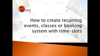 How to create and sell tickets to recurring events, classes or activities with time-slots screenshot 4