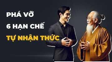 Lập trình lại tiềm thức & Vượt lên 99% người khác P1:Nhận diện 6 hạn chế tự nhận thức|Giàu toàn diện
