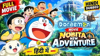 Doraemon Moviel doremon, Nobita newadventure full movie in Hindi Dubbed