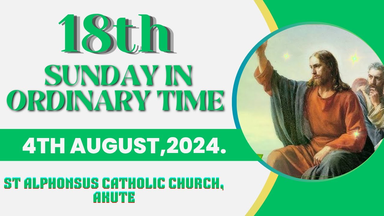 18th Sunday in Ordinary Time | 4th August 2024 Live Stream - YouTube