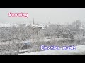 snowing- short healing time, emotional music.