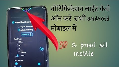 How To enable Led Notification Light Around Notch or Camera - For Any Android Device / Without Root