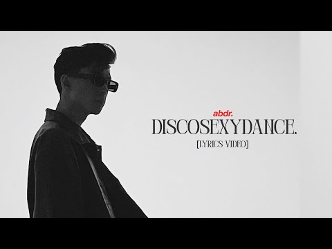 abdr. - discosexydance [lyrics video]