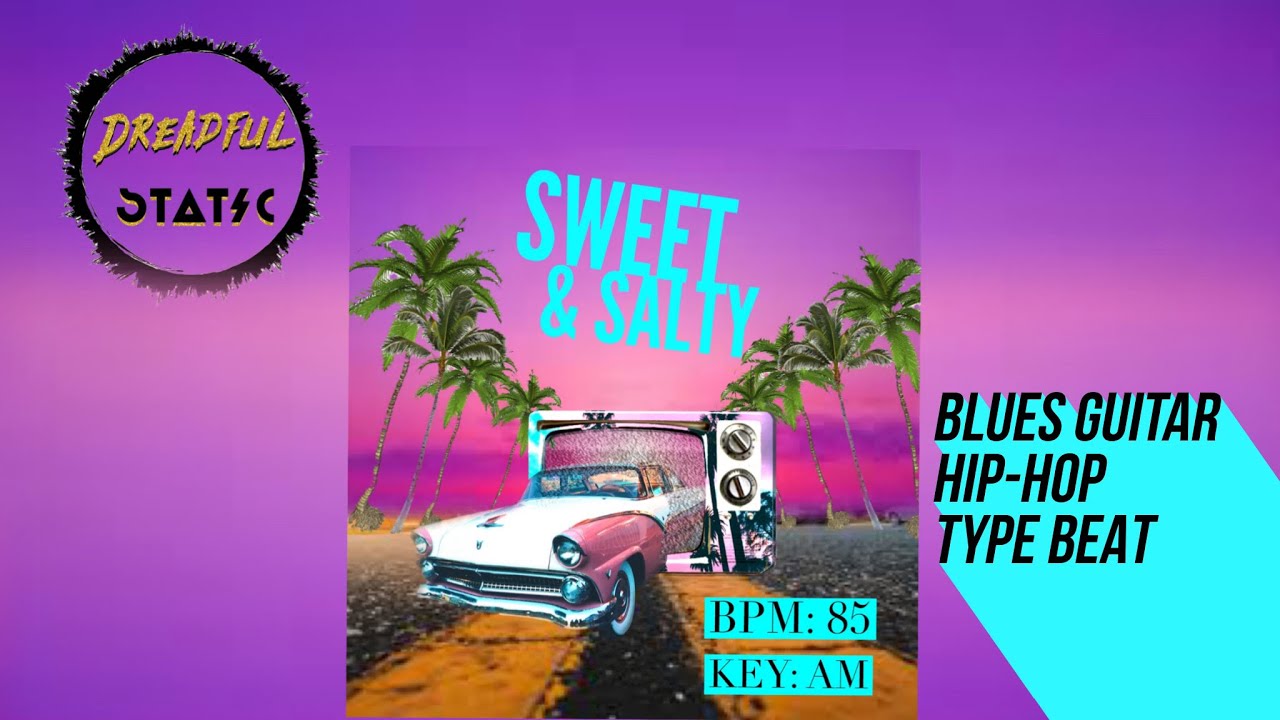 [FREE] Blues Guitar Hip Hop Type Beat "Sweet & Salty" Hip Hop Instrumental | Prod. Dreadful Static