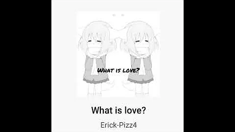 Erika Gabriela-What is love?