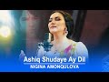 Nigina Amonqulova Ashiq Shudaye Ay Dil Official Music Video 