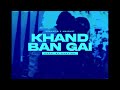 Khand Ban Gai Remix Chamkila X Amarjot X Hxrjind 