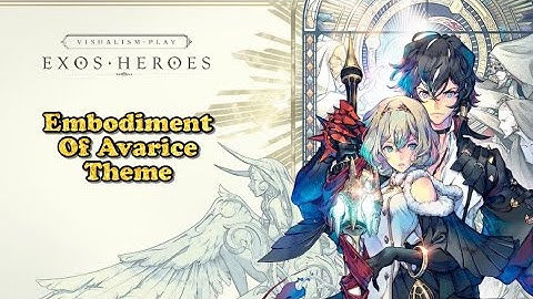 Exos Heroes OST: Embodiment of Avarice