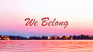 We Belong 彼此相屬 / Pat Benatar [ 中英歌詞 ]