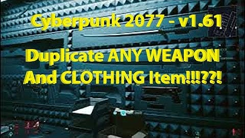Cyberpunk 2077 - PS5 - v1.61 - Duplicate Weapons and Clothing Items - New Video