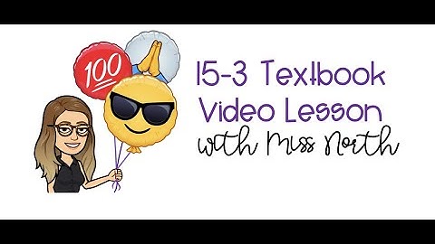 15-3 Analyzing and Comparing Quadrilaterals Video Lesson