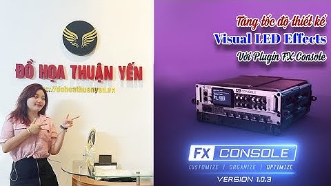 Hướng dẫn học Visual Led After Effects: Plugin FX Console Tăng tốc độ thiết kế Visual