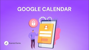 Google Calendar: Everest Forms For WordPress