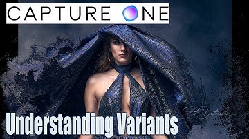Capture One - Understanding Variants and how they differ from Lightroom