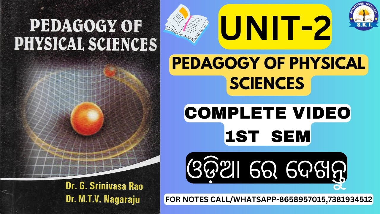 B.ED 1ST SEMESTER CLASS  PEDAGOGY OF PHYSICAL SCIENCE(UNIT-2) 