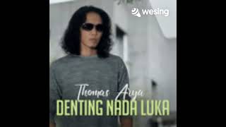 Denting Nada Luka  Ft  Thomas  Arya     Musik   Minang