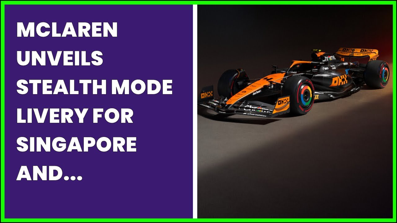 MCLAREN UNVEILS STEALTH MODE LIVERY FOR SINGAPORE AND JAPAN - YouTube