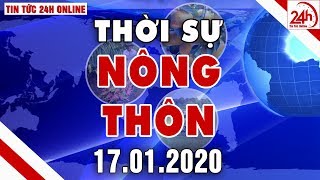 Bản tin Thời sự Nông thôn ngày 17/01/2020 | Tin tức Việt Nam mới nhất | Tin tức 24h