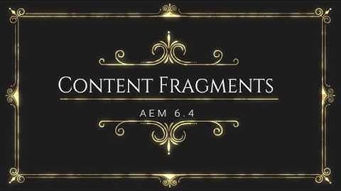 AEM 6.4 Content Fragment Basics & Demo