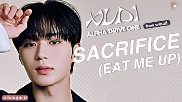 How Would ALD1 (AlphaDriveOne) sing Sacrifice (Eat Me Up) by Enhypen ~ zebouquetz