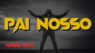 Pai Nosso (Versão Rock) - Pe. Marcelo | Músicas Católicas