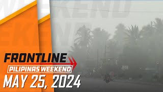 FRONTLINE WEEKEND LIVESTREAM | May 25, 2024