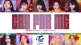 Twice - Cry For Me English Ver. Karaoke W Lyrics