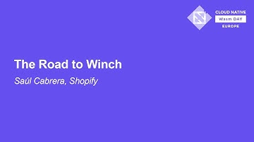 The Road to Winch - Saúl Cabrera, Shopify