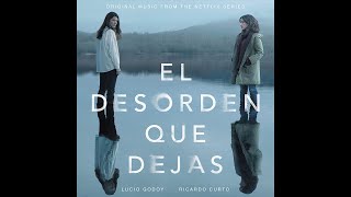 El Desorden Que Dejas (Netflix) | Original Soundtrack - Juicio Popular