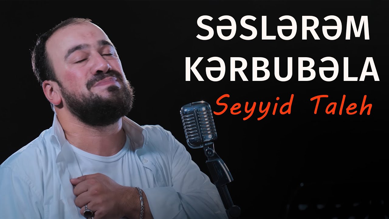 Seyyid Taleh   Sslrm Krbubla    rbin n Official Video