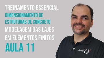 Como modelar estruturas de concreto em Elementos Finitos | AULA 11 Treinamento Essencial