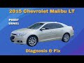 2015 Chevy Malibu LT   P0557 U0401