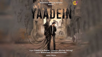 Yaadein | Official Video | Siddharth Basrur | Mahendra Kamdar | Akshay | Romantic Rock #memories