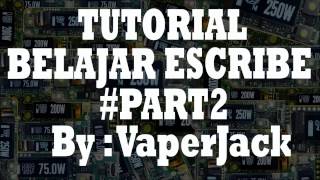 TUTORIAL BELAJAR ESCRIBE TEMPERATUR MODE