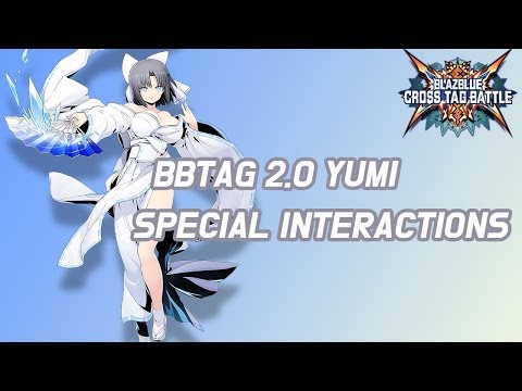 [BlazBlue:Cross Tag Battle] Yumi Special Interactions/블레이블루 크로스 태그 배틀 유미 상호대사
