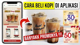 CARA BELI KOPI DI APLIKASI KOPI KENANGAN