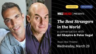 The Best Strangers in the World: Ari Shapiro and Peter Sagal