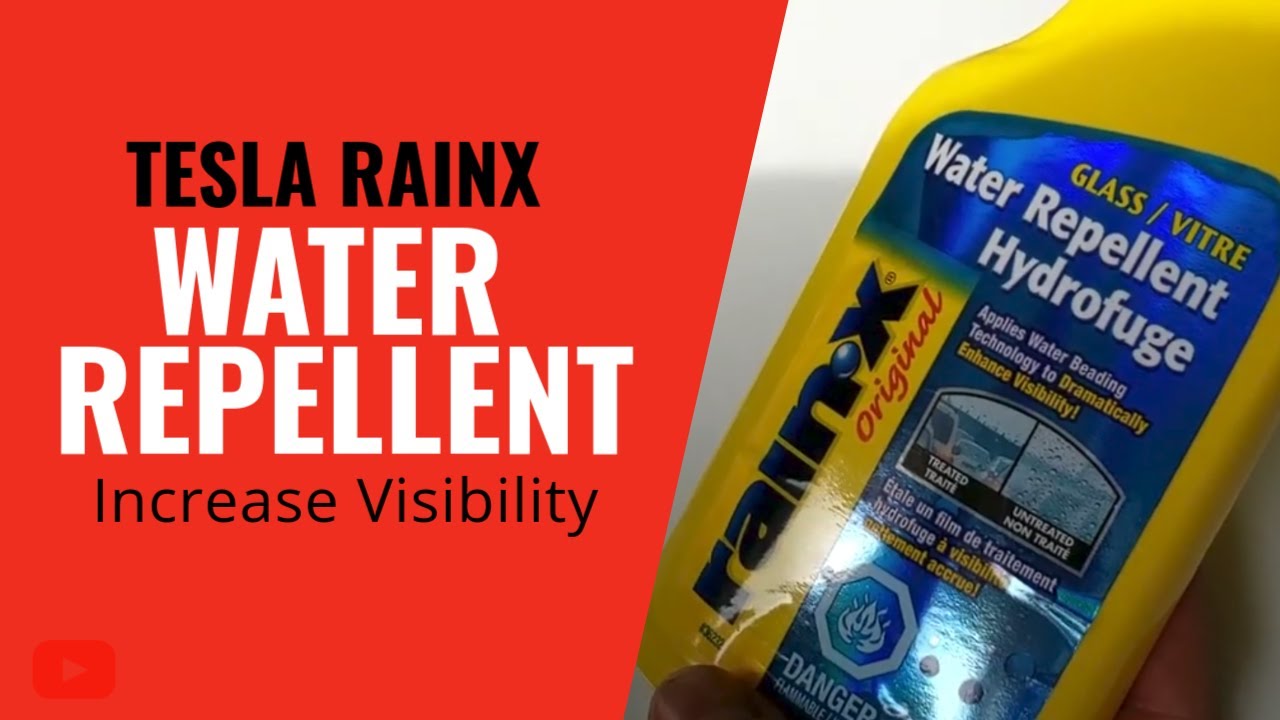 Rain X Water Repellent  Tesla Tips & Tricks 