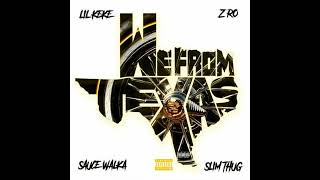 Lil' Keke - We From Texas (ft. Z-Ro, Slim Thug & Sauce Walka) [2022]