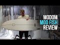 Modom Mod Fish Surfboard Review