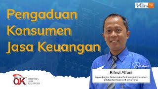 Bagaimana Konsumen Mengadu Jika Dirugikan Lembaga Jasa Keuangan?