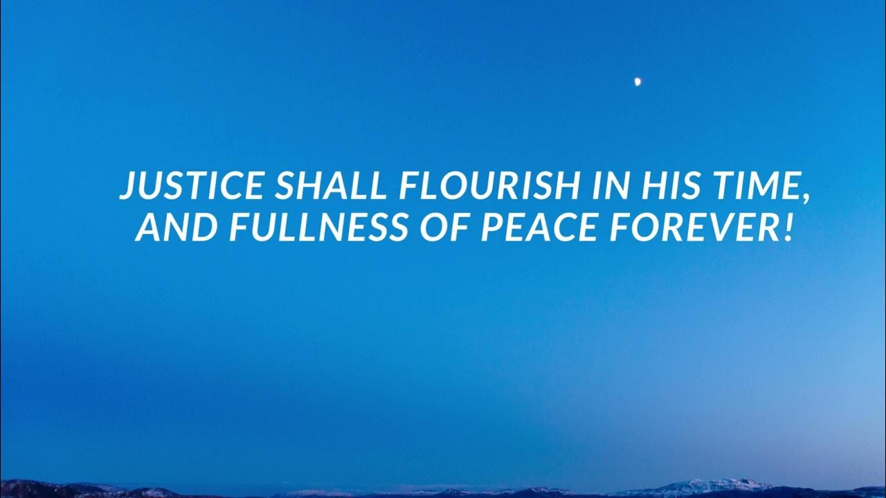 PSALM 72 Justice Shall Flourish In His Time And Fullness Of Peace psalm-72-justice-shall-flourish-in-his-time-and-fullness-of-peace