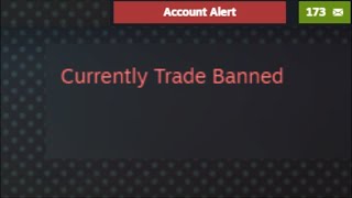 I was Trade Banned...