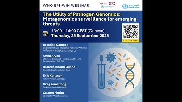 WHO EPI-WIN:The Utility of Pathogen Genomics: Metagenomics surveillance for emerging threats