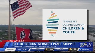 Bill to end DCS oversight panel stopped