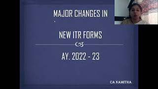 5 MAJOR CHANGES IN NEW ITR FORMS AY. 2022-23 : CA NAMITHA